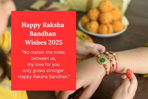 Happy Raksha Bandhan Wishes 2025