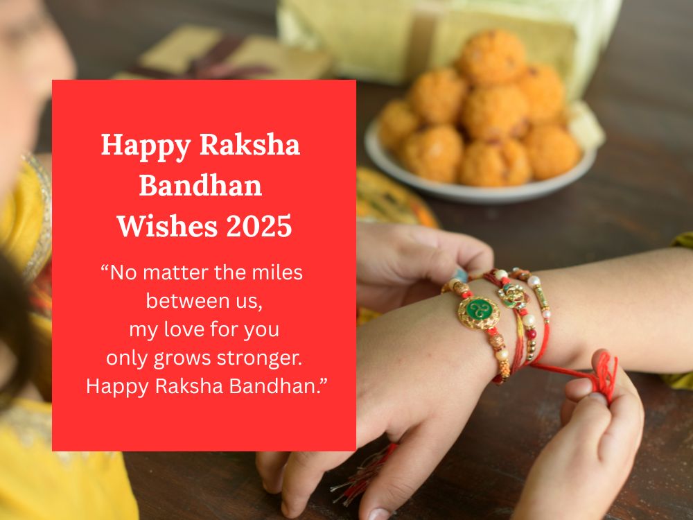Happy Raksha Bandhan Wishes 2025